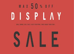 DISPLAY　SALE（展示家具現品販売）開催中!!