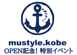 TOMARIGI WITH3～mustyle.kobe OPEN記念イベント～