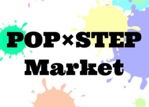 POP×STEP Market